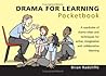 Drama for Learning Pocketbook (Teachers' Pocketbooks)