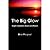 The Big Glow: Insight, Inspiration, Peace & Passion