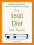 The $500 Diet