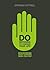 Do Nothing to Change Your Life: Discovering What Happens When You Stop