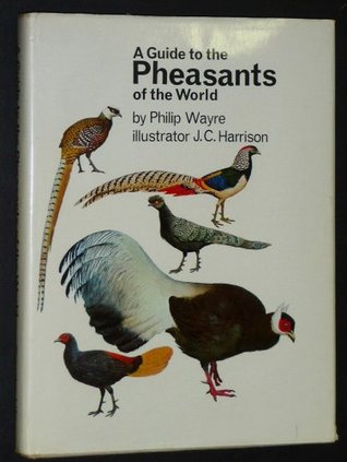 A guide to the pheasants of the world;