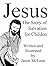 Jesus: The Story of Salvati...