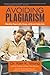 Avoiding Plagiarism: Write Better Papers in APA, Chicago, and Harvard Citation Styles