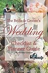 The Bride & Groom's Wedding Checklist & Planner Guide