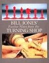 Further Notes from the Turning Shop