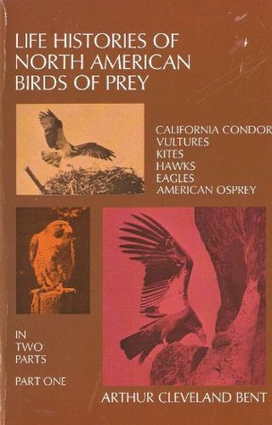 Life Histories of North American Birds of Prey, Part 1 (Paperback)