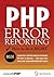 PHP Error Reporting: How to...