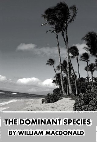 The Dominant Species