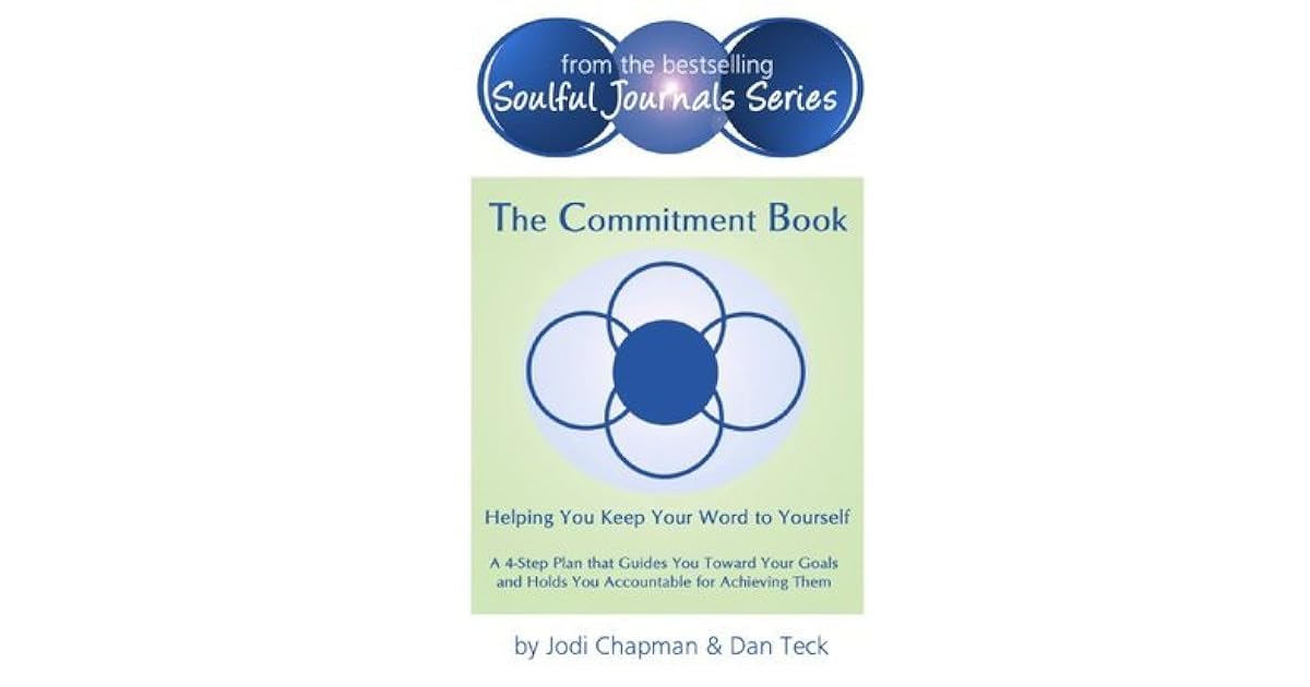 The Commitment Book Helping You Keep Your Word to Yourself by Jodi Chapman