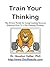 Train Your Thinking: The Power Portal for Long-Lasting Success