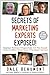 Secrets of Marketing Expert...