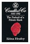 Coutts & Co 1692-1992: The Portrait of a Private Bank Coutts & Co 1692-1992: The Portrait of a Private Bank