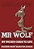 Mr Wolf Presents My Wicked Guide to Life & Modern Fairy Tales for Adults