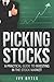 Picking Stocks: A Practical...