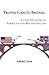 Transatlantic Bridge: A Con...