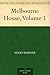 Melbourne House, Volume 1