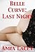 Belle Curve: Last Night