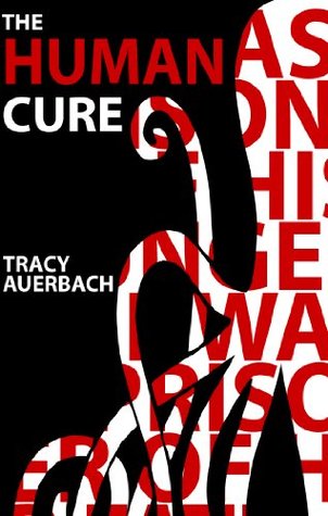 The Human Cure by Tracy Auerbach