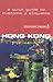 Hong Kong - Culture Smart!:...