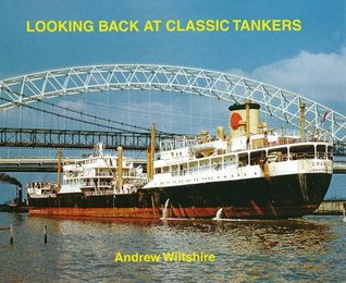 Looking Back at Classic Tankers (Hardcover)