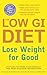 The Low Gi Diet : The Low G. I. Solution to Permanent Healthy Weight Loss