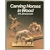 Carving Horses in Wood Carving Horses in Wood