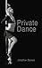 PRIVATE DANCE