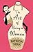 Art of Being a Woman by Patricia Volk