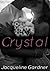 Crystal (Silver Hills #2)