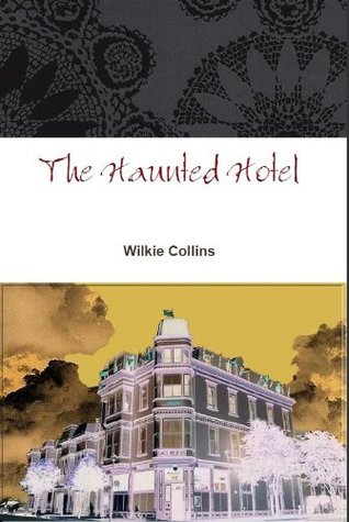 The Haunted Hotel - A Mystery of Modern Venice