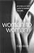 Woman to Woman: An Everywoman's Guide to Lesbian Sexuality