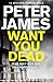 Want You Dead by Peter James