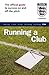 The Official Fa Guide to Running a Club