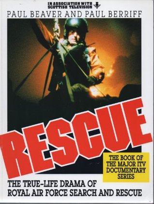Rescue: The True-life Drama of Royal Air Force Search and Rescue (Paperback)