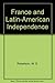 France and Latin-American Independence