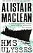 Xhms Ulysses Bkp by Alistair MacLean