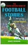 The Young Oxford Book of Football Stories