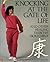 Knocking at the Gate of Life and Other Healing Exercises from China: Official Handbook of the People's Republic of China
