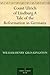 Count Ulrich of Lindburg A Tale of the Reformation in Germany