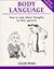 Body Language: How to Read Others' Thoughts by Their Gestures (Overcoming Common Problems)
