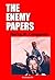 The Enemy Papers