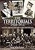 The Territorials, 1908–1914: A Guide for Military and Family Historians