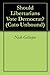 Should Libertarians Vote De...