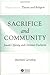 Sacrifice and Community: Jewish Offering and Christian Eucharist (Illuminations: Theory & Religion Book 1)