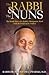 The Rabbi & the Nuns: The Inside Story of a Rabbi's Therapeutic Work With the Sisters of St. Francis