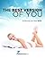 Best Version of You-Achieving Your Best Now by Pleasant Surprise