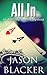 All In (An Anthony Carrick Mystery Short Story Book 3)