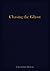 Chasing the Ghost (Charles von Braun short stories Book 1)