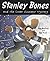 Stanley Bones and the Great Dinosaur Mystery