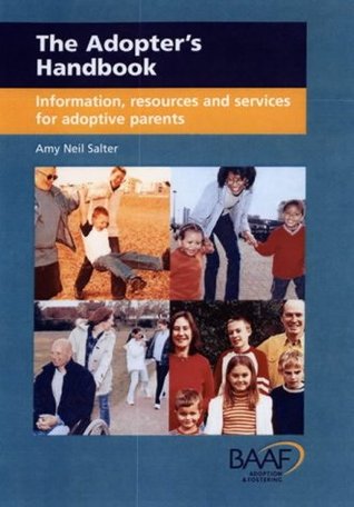 The Adopter's Handbook : Information, Resources and Services for Adoptive Parents (Paperback)